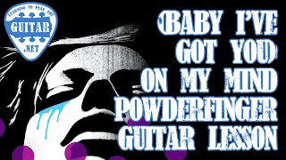 (Baby I&#39;ve Got You) On My Mind - Powderfinger Guitar Lesson / Tab