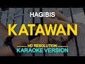 KATAWAN - Hagibis (KARAOKE Version)