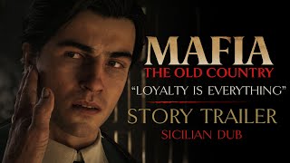 Mafia: The Old Country - “Loyalty is Everything” Story Trailer (Sicilian Dub)