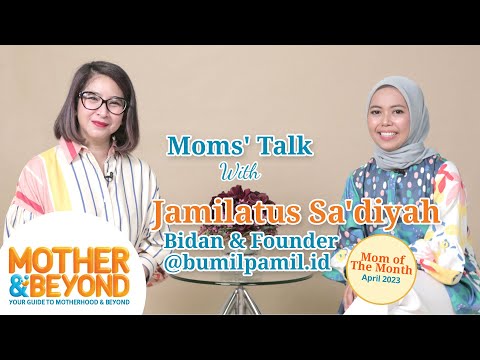 Moms' Talk with Jamilatus Sa'diyah: Dukung Perempuan Berdaya Lewat Profesinya