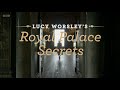 Lucy Worsley S Royal Palace Secrets BBC