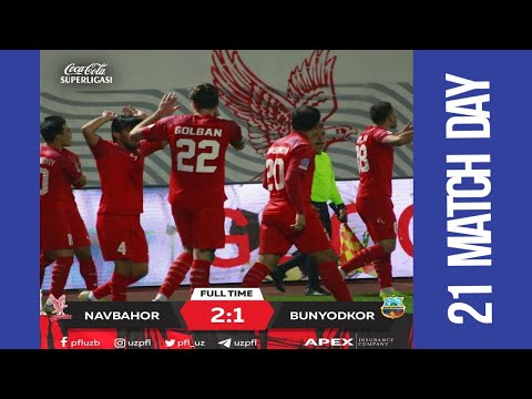 Coca Cola Superliga. 21-tur NAVBAHOR — BUNYODKOR 2:1