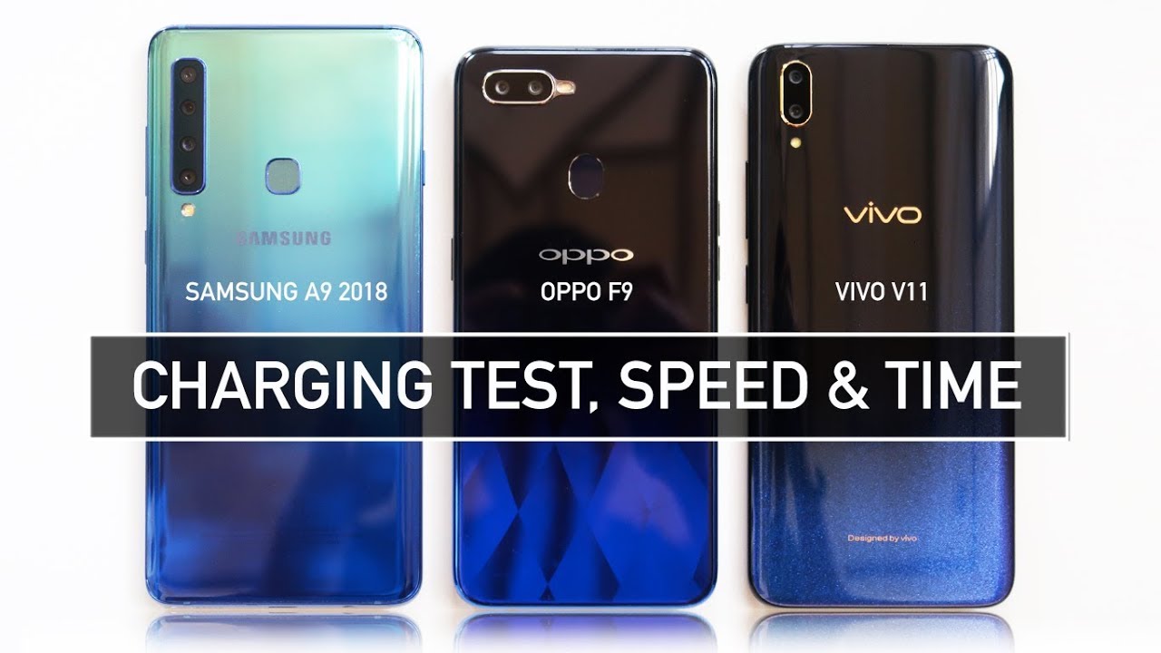 SAMSUNG A9 2018 / OPPO F9 / VIVO V11 Charging Test Time & Speed