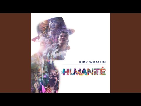 download lagu mp3 mp4 Kirk Whalum Humanite, download lagu Kirk Whalum Humanite gratis, unduh video klip Download Kirk Whalum Humanite Mp3 dan Mp4 Music Online Gratis