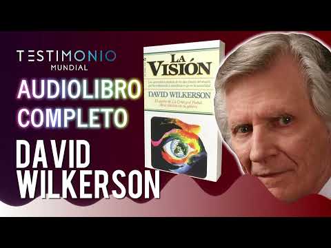 La Visión David Wilkerson  🎧📖 AUDIOLIBRO COMPLETO
