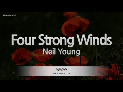 Neil Young - Four Strong Winds (Melody) (Karaoke Version)