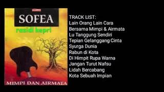 Download lagu SOFEA _ MIMPI DAN AIR MATA _ FULL ALBUM mp3