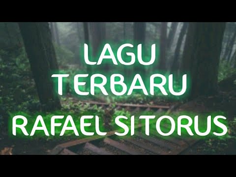 LAGU BATAK TERBARU - RAFAEL SITORUS : BORAT DIROHA