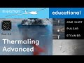 Thermaling Advanced Animations And Examples