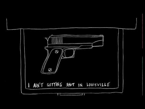 I Ain't Getting Shot In Louisville