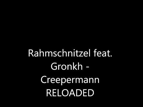 Rahmschnitzel feat. Gronkh - Creepermann RELOADED.wmv