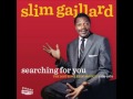 I Love You - Slim Gaillard