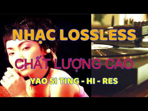 Lossless Music  | YAO SI TING | HI-RES