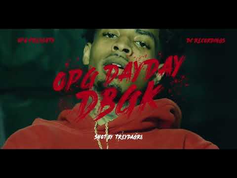OPG DayDay - Masterpiece & DBGK (Shot By @_TreyDaGr8)