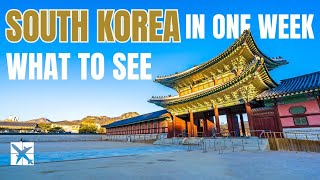 What to Do in South Korea in 7 Days: Honest Travel Plan