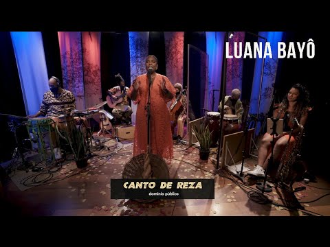 Luana Bayô - Canto de Reza