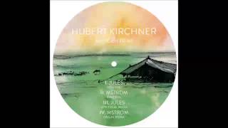 Hubert Kirchner -- MSTRDM (Original Mix)