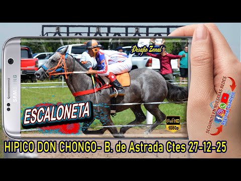 ESCALONETA-Gran desafio- Hipico Don Chongo- B. de Astrada Ctes 27-12-25