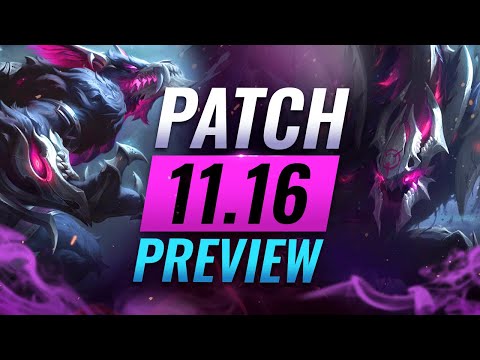 NEW PATCH PREVIEW: Upcoming Changes List For Patch 11.16 - League of Legends