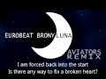 Eurobeat Brony- Luna (Aviators Remix) Lyrics ...