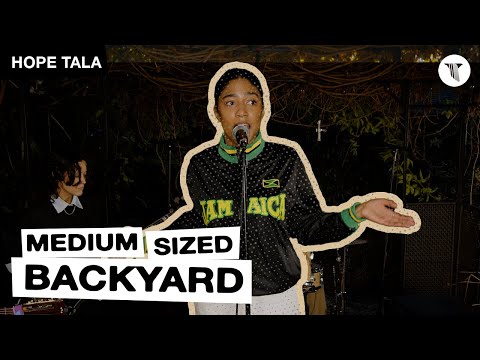 Hope Tala Live in the Medium Sized Backyard