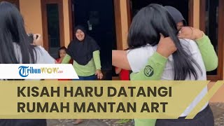 Viral Kisah Haru Kedekatan Sebuah Keluarga dengan Mantan ART, Menangis setelah 14 Tahun Tak Bertemu