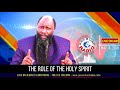 Prophet Dr Owuor The Role Of The Holy Spirit Part 1
