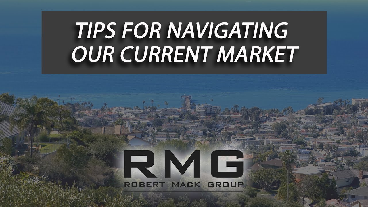 Tips for Navigating Our Current Market