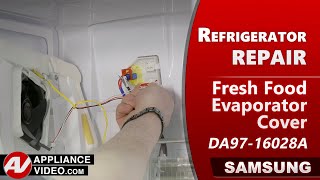 Samsung Refrigerator - Leaking Water in Fridge Cabinet - Evaporator Cover Repair & Diagnostic
