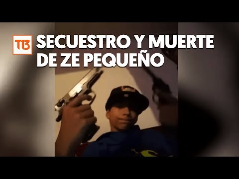 El secuestro y la muerte de "Ze Pequeño"