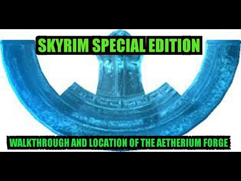 Skyrim special edition walkthrough  how to find the Aetherium forge