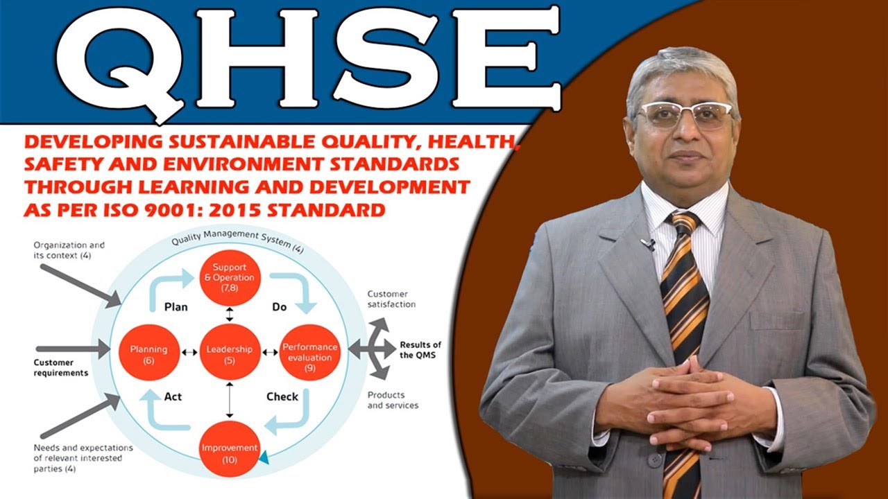 Developing Sustainable Quality, Health, Safety and Environment (QHSE) Standards