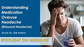 Understanding Medication Overuse Headache (Rebound Headache)