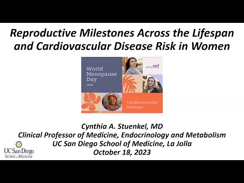 video:Professor Cynthia Stuenkel: Reproductive milestones across the lifespan and cardiovascular disease risk in women