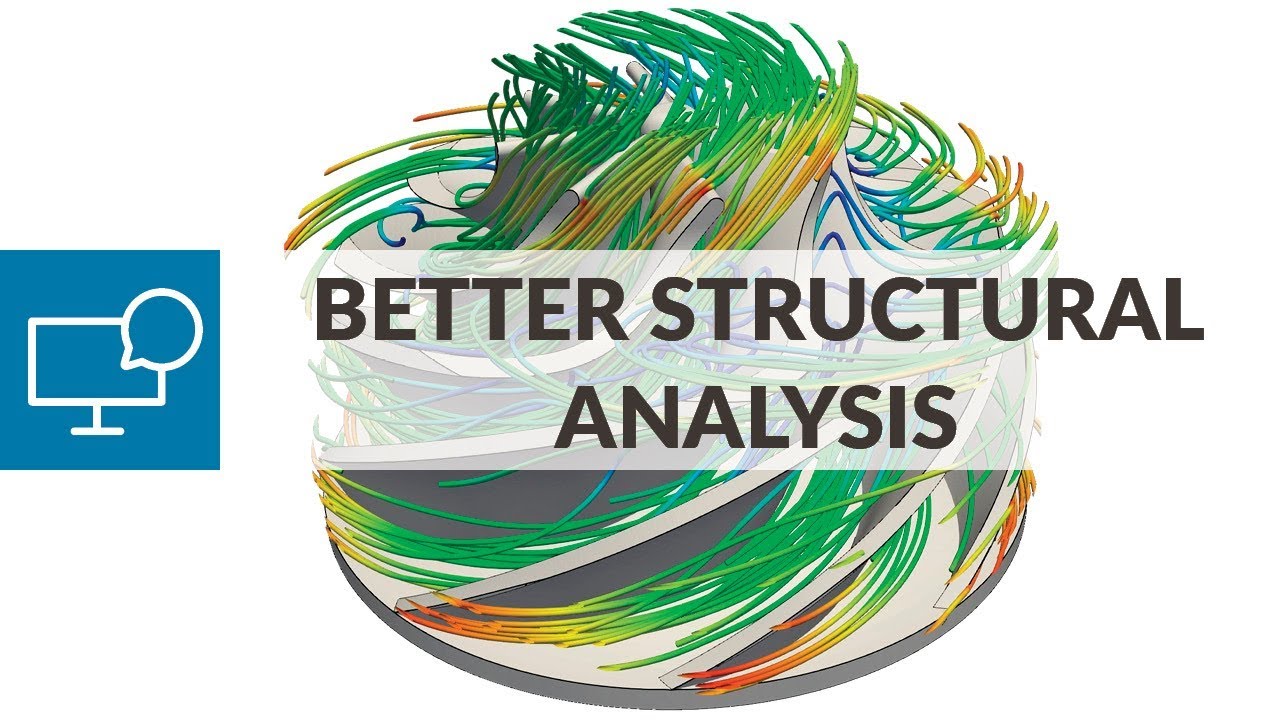 Tips for a Better Structural Analysis (FEA)