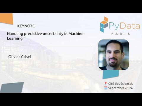 KEYNOTE: Olivier Grisel - Handling predictive uncertainty in Machine Learning | PyData Paris 2024