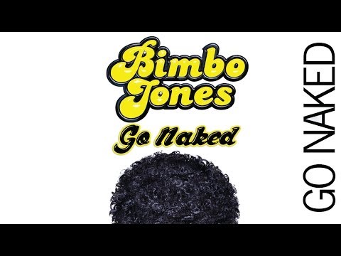 Bimbo Jones ft Katherine Ellis - Go Naked