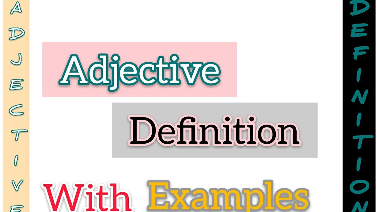 Adjective Definition With Examples
