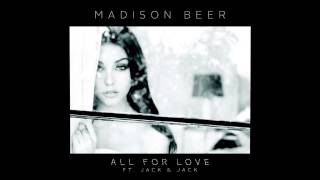 Madison Beer- All For Love ft. Jack and Jack