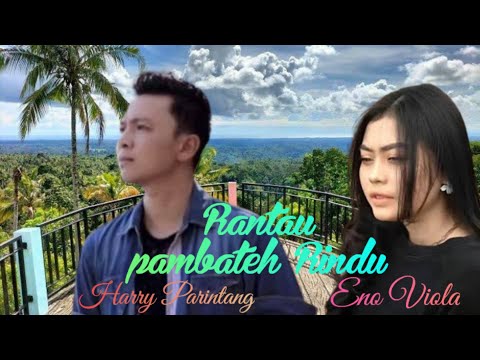 Harry Parintang feat Eno Viola - Rantau Pambateh Rindu - Lagu minang terbaru 2023