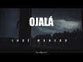 Ojalá - José Madero (Letra 2020)