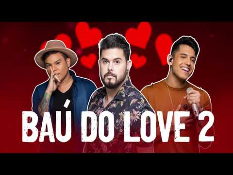 BAÚ DO LOVE 2 - SO MODÃO PRA SE APAIXONAR Feat. Tierry, Kart Love e Kevi Jonny | ARROCHA MUSIC