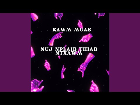 Nuj Nplaib Thiab Ntxawm