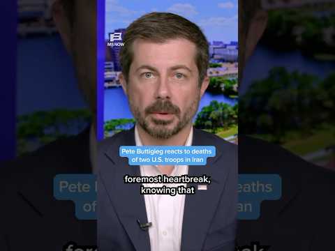 Pete Buttigieg reacts to deaths of two U.S. troops in Iran