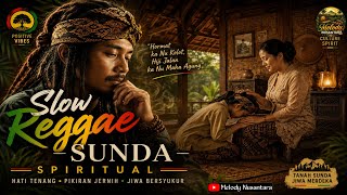 Download lagu Slow Reggae Sunda Spiritual 🌿 Lagu Sunda Penuh Makna | Hormat Ka Kolot & Hati Tenang mp3