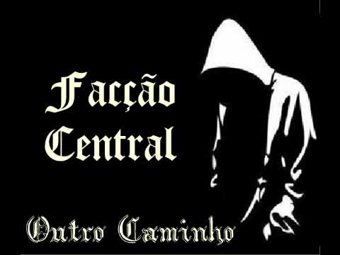 Facção Central - Outro Caminho
