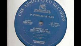 P Funk All-Stars - Pumpin It Up (Special Club Mix) 1983