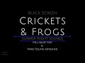 Black Screen 10 Hours - Crickets and Frogs - Cricket Sounds for Sleeping - Summer Night Sounds V5
