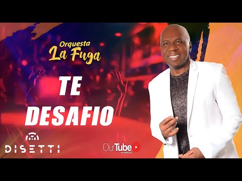 Orquesta La Fuga - Te Desafío | Salsa Romántica Con Letra