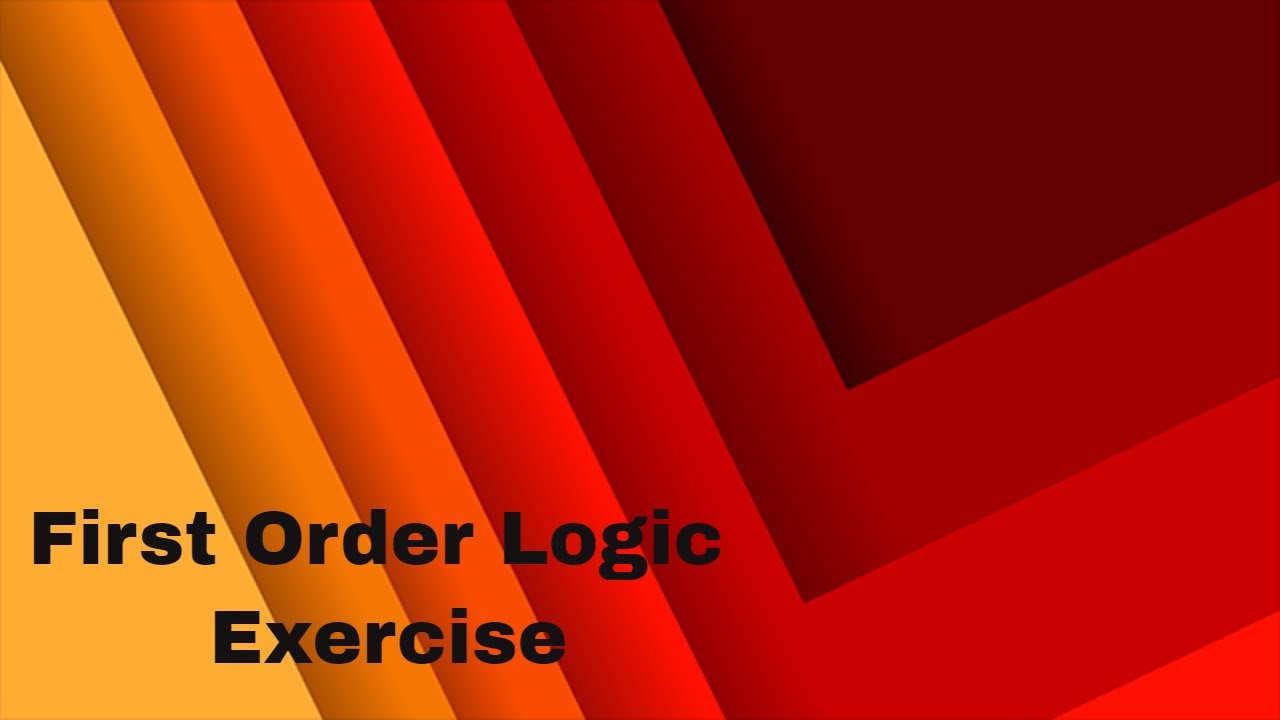 First Order Logic Exercise